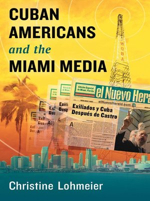 cover image of Cuban Americans and the Miami Media